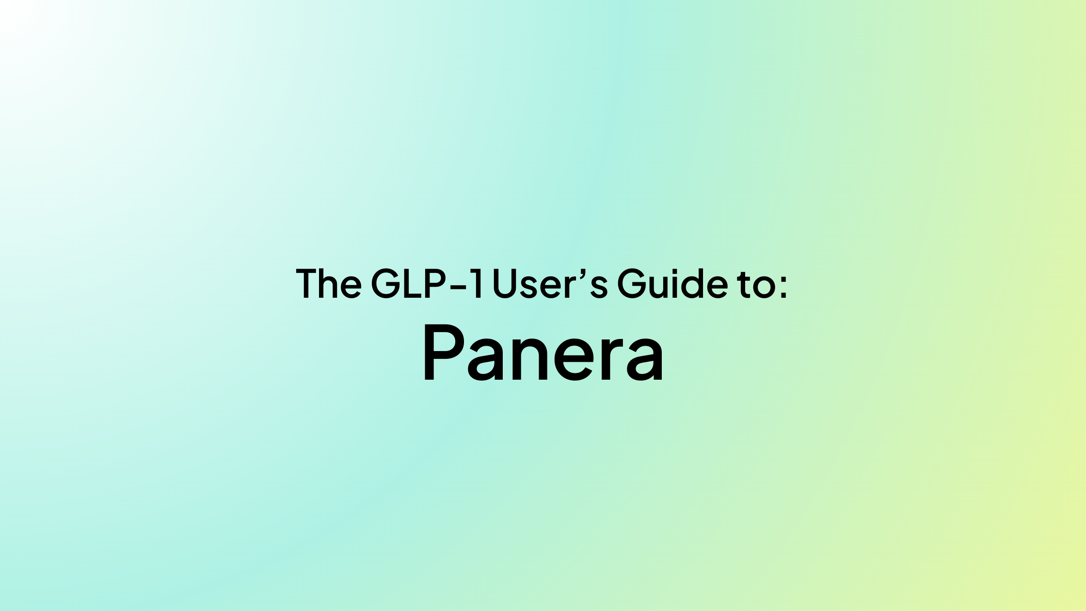 The GLP-1 User’s Guide to Panera Bread